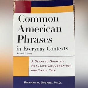 Common American Phrases in Everyday Contexts Book, Softcover, 2003, R.A. Spears